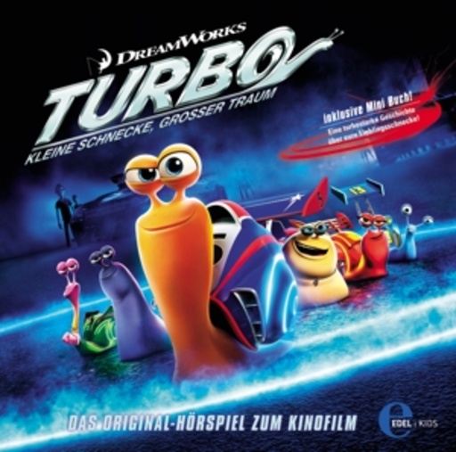 Diverse – Turbo - Kleine Schnecke, großer Traum - Das Original-Hörspiel zum Kinofilm