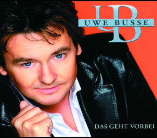 Uwe Busse – Das geht vorbei