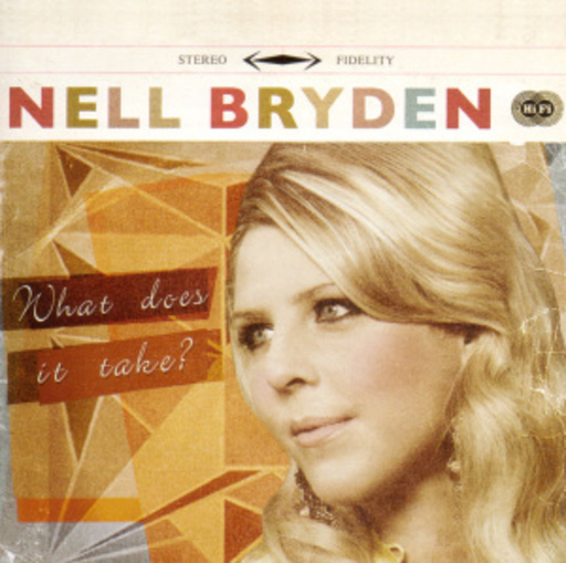 Nell Bryden – What Does It Take?