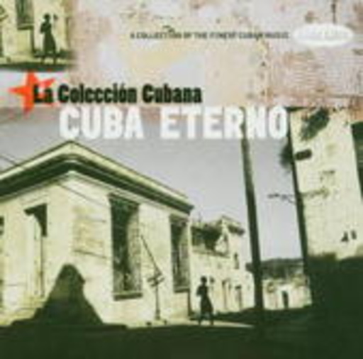 Cuba Eterno – La Coleccion Cubana
