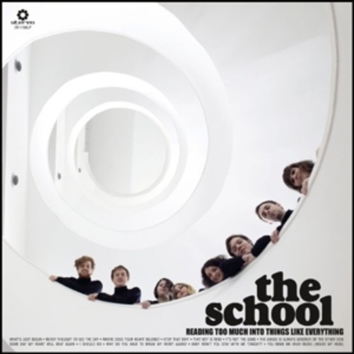 The School – Reading Too Much Into Things Like Everything