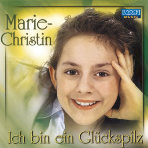Marie-Christin – Ich bin ein Glückspilz