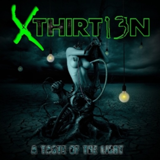 XThirt13N – A Taste Of Light