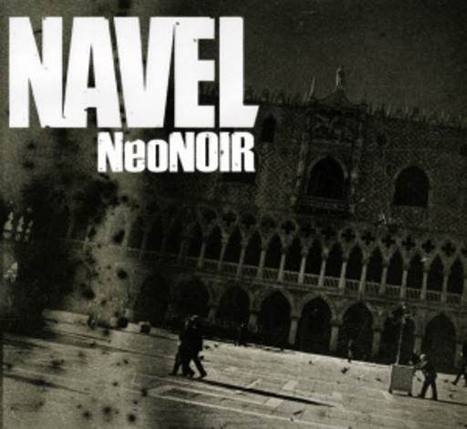 Navel – Neo Noir