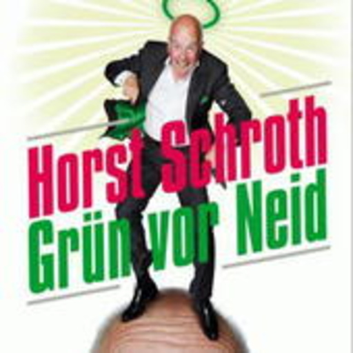 Horst Schroth – Grün vor Neid