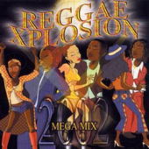 Diverse – Reggae Xplosion 2002 Mega Mix
