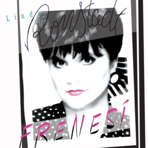 Linda Ronstadt – Frenesi