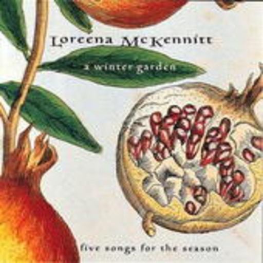 Loreena McKennitt – A Winter Garden