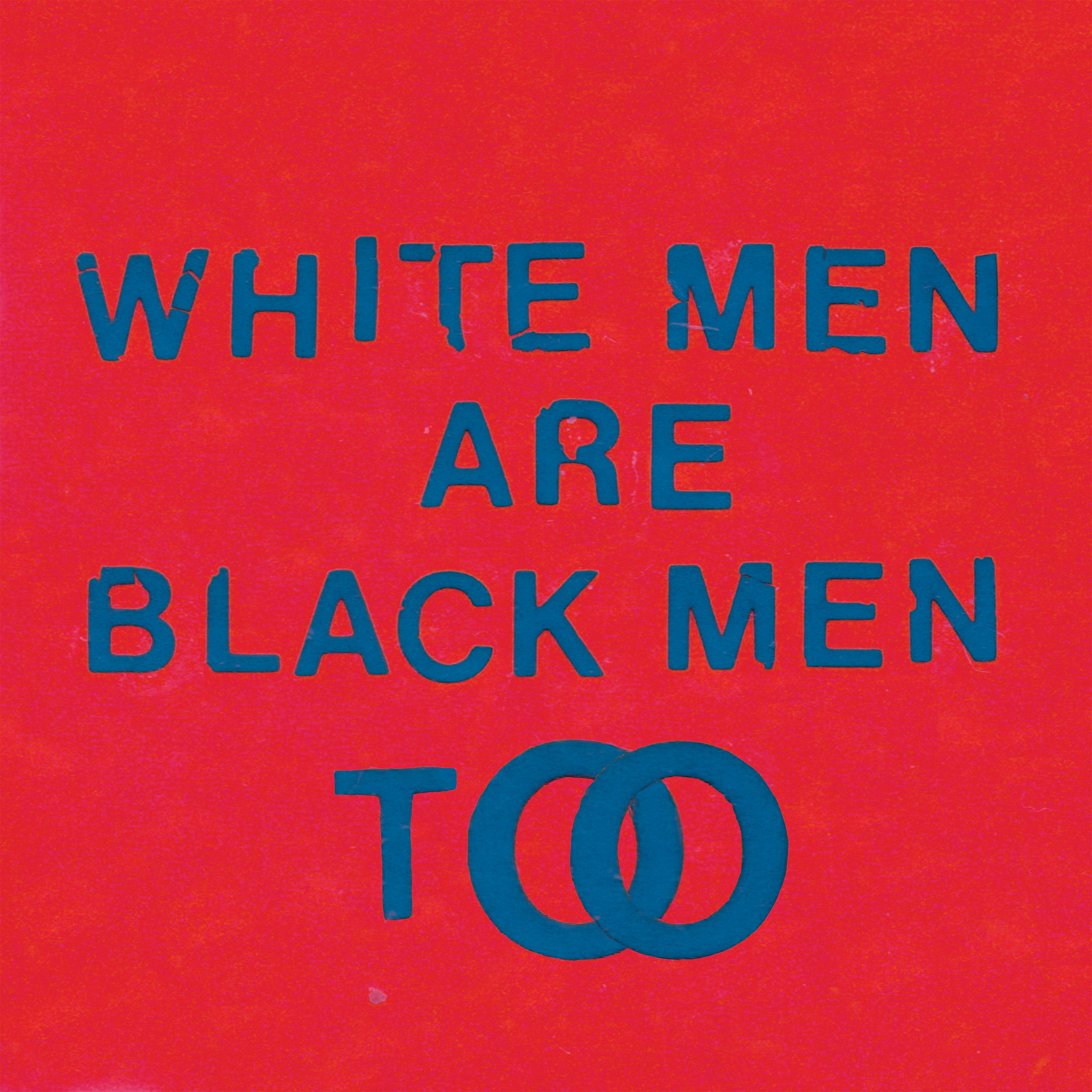 Young Fathers – White Men Are Black Men Too