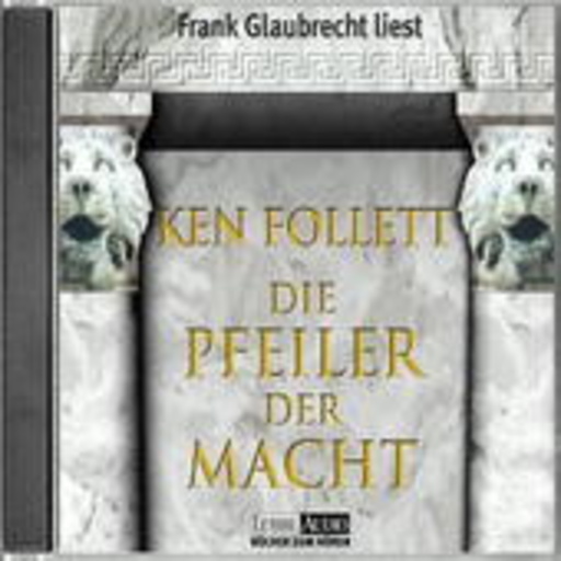 Frank Glaubrecht – Die Pfeiler der Macht