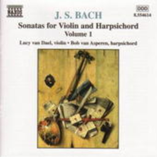 Lucy Van Dael/Bob Van Asperen – Sonatas For Violin And Harpsichord Vol. 1
