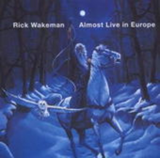 Rick Wakeman – Almost Live In Europe