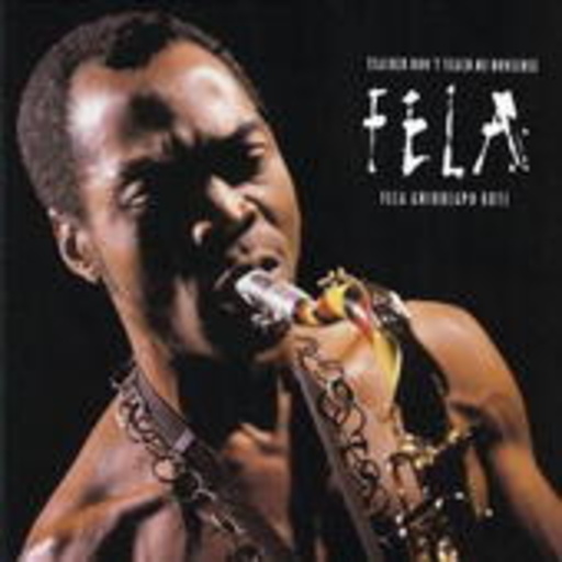 Fela Kuti – Teachers Don't Teach Me .../Just Like That