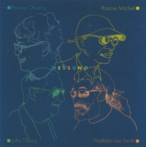 Wadada Leo Smith/Pauline Oliveros/R. Mitchell – Nessuno