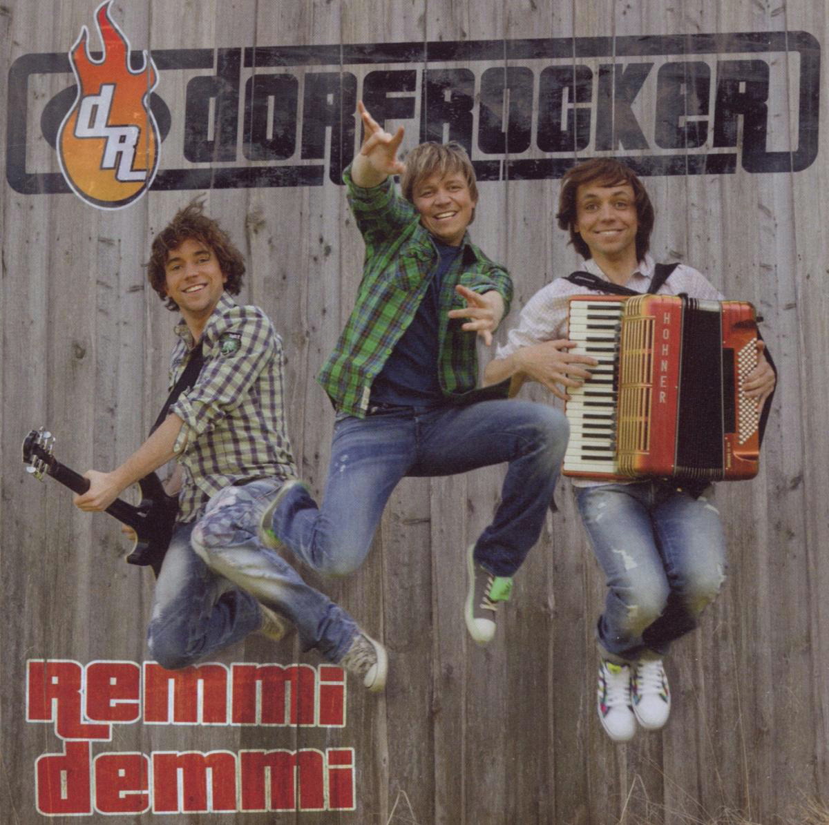 Dorfrocker – Remmi Demmi