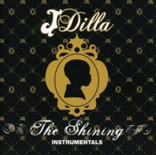 J Dilla/Jay Dee – The Shining (Instrumentals)
