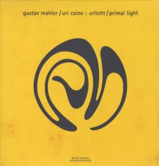 Uri Caine – Urlicht/Primal Light