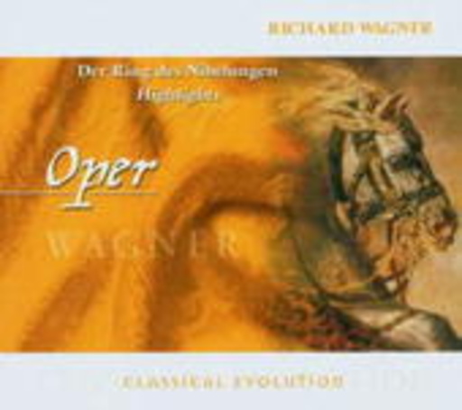 Diverse – Der Ring des Nibelungen - Highlights (Classical Evolution)