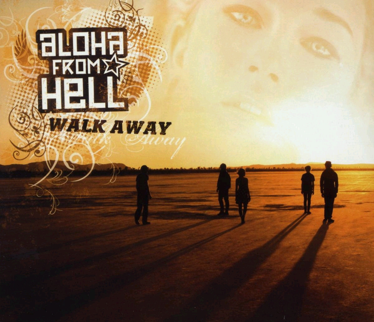 Aloha From Hell – Walk Away