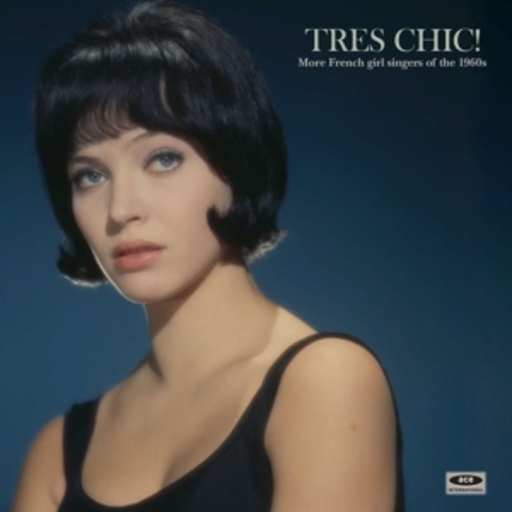 Diverse – Tre's Chic! - More Fench Girl Singers Of The 1960s