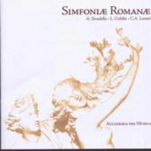 A. Stradella/Accademia Per Musica – Simfoniae Romanae