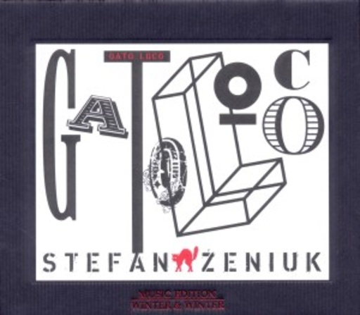 Stefan Zeniuk & Gato Loco – Gato Loco