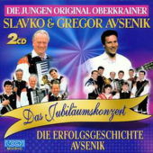 Die Jungen Original Oberkrainer/S. & G. Avsenik – Die Erfolgsgeschichte Avsenik