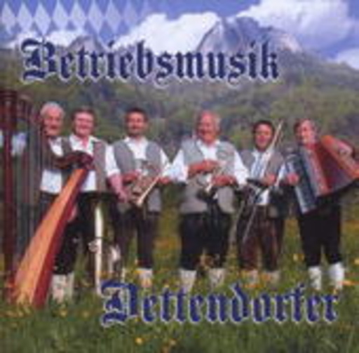 Betriebsmusik Dettendorfer – Volksmusik