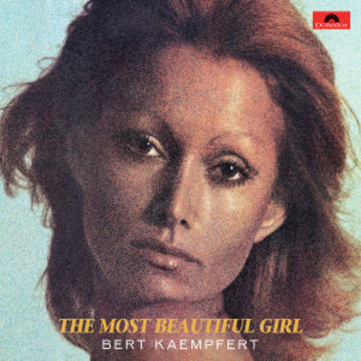 Bert Kaempfert – The Most Beautiful Girl