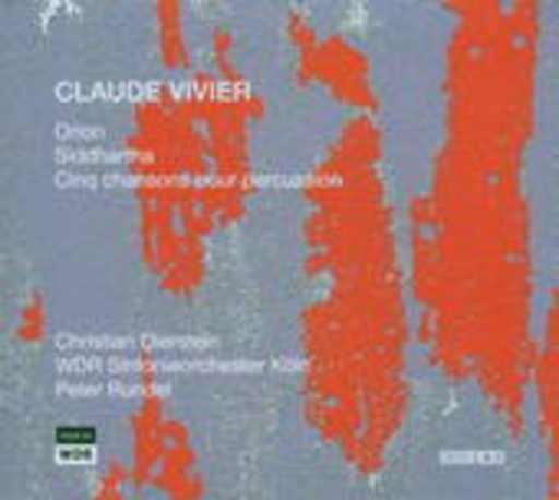Christian Dierstein/WDR Sinfonieorchester Köln/Peter Rundel – Orion/Siddhartha/Cinq Chansons Pour Percussion