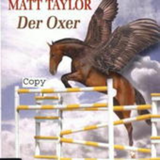 Matt Taylor – Der Oxer