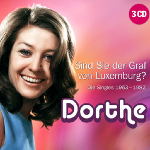 Dorthe – Sind Sie der Graf von Luxemburg? - Singles 1963-1982