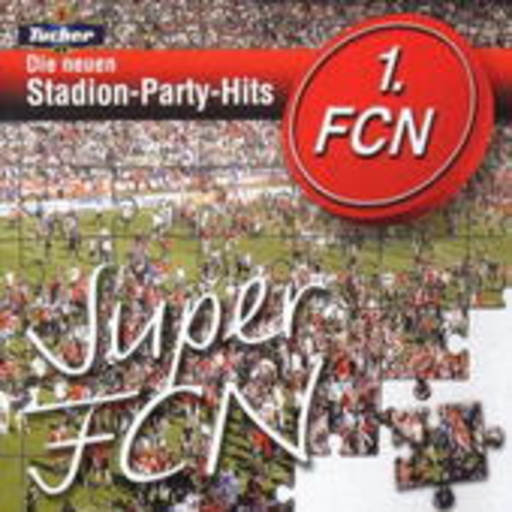 Diverse – Super FCN - Die neuen Stadion-Party-Hits