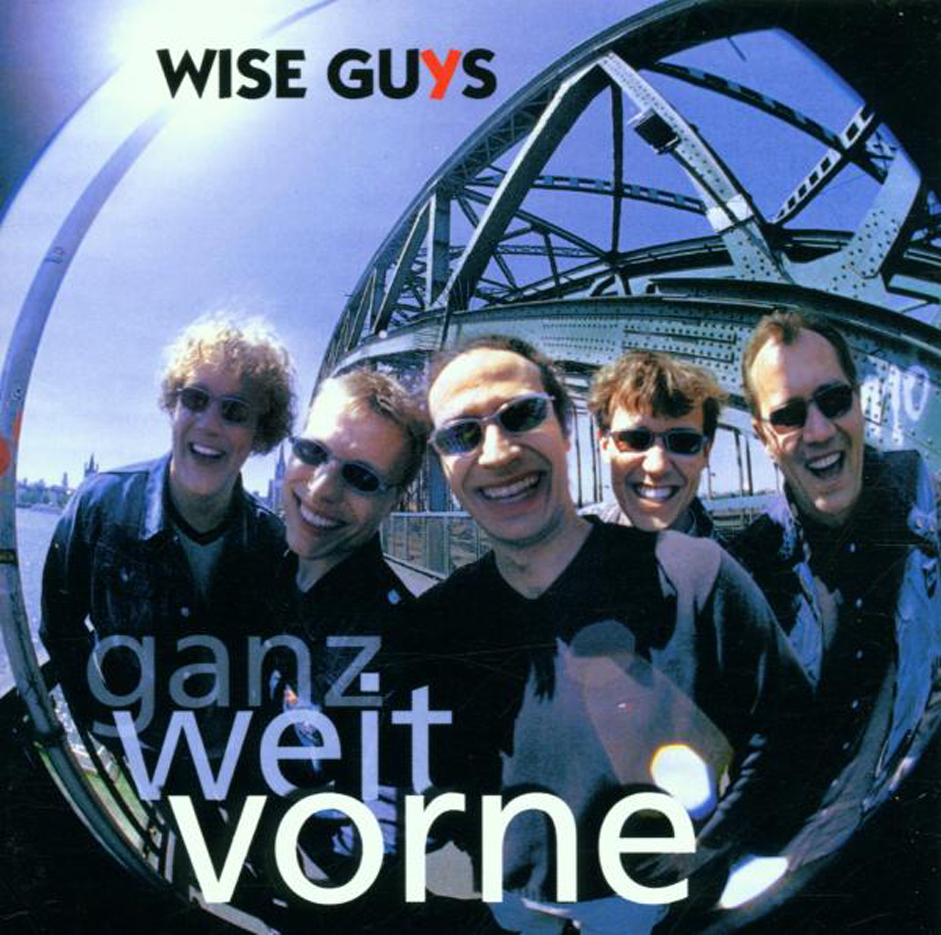 Wise Guys – Ganz weit vorne