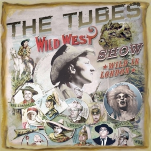 Tubes – Wild West Show