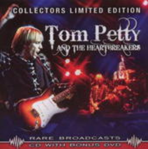 Tom Petty & The Heartbreakers – Rare Broadcasts