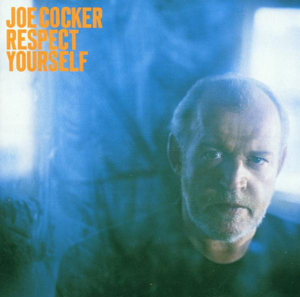 Joe Cocker – Respect Yourself