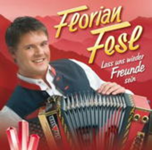 Florian Fesl – Lass uns wieder Freunde sein