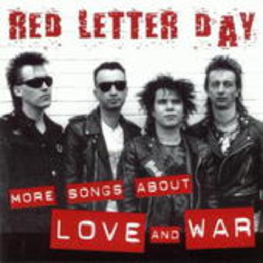 Red Letter Day – More Songs About Love And War