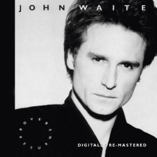 John Waite – Rover's Return