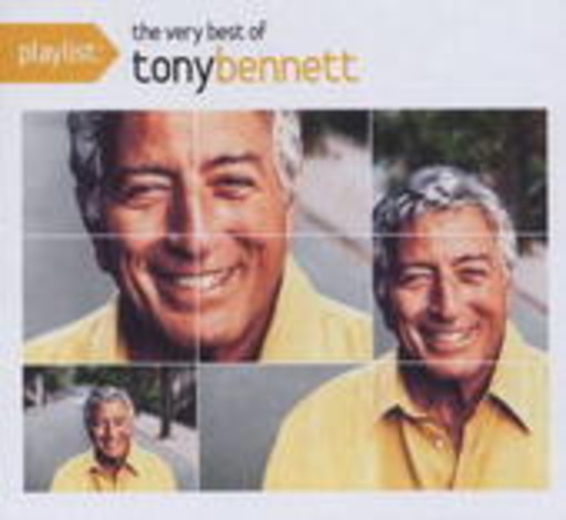 Tony Bennett – Playlist - The Very Best Of Tony Bennett