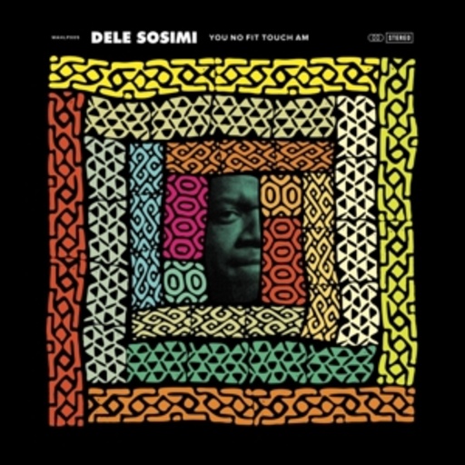 Dele Sosimi – You No Fit Touch Am