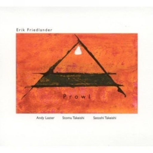 Erik Friedlander – Prowl