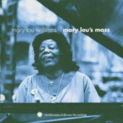 Mary Lou Williams – Mary Lou's Mass