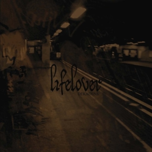 Lifelover – Dekadens