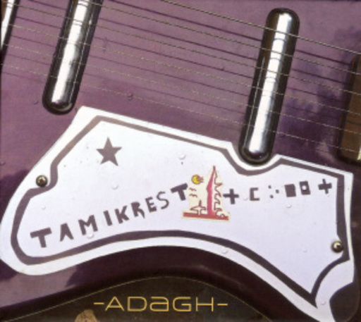 Tamikrest – Adagh
