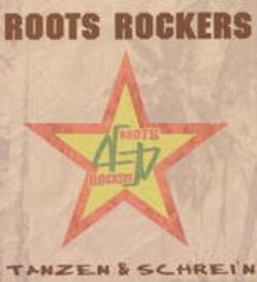 Roots Rockers – Tanzen & Schrein'n