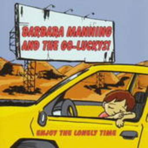 Barbara Manning And The Go-Luckys – Enjoy The Lonely Time