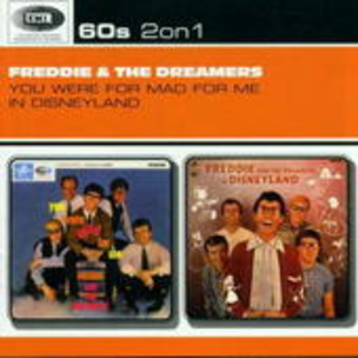 Freddie And The Dreamers – You Were Made For Me/In Disneyland (60's 2 On 1)