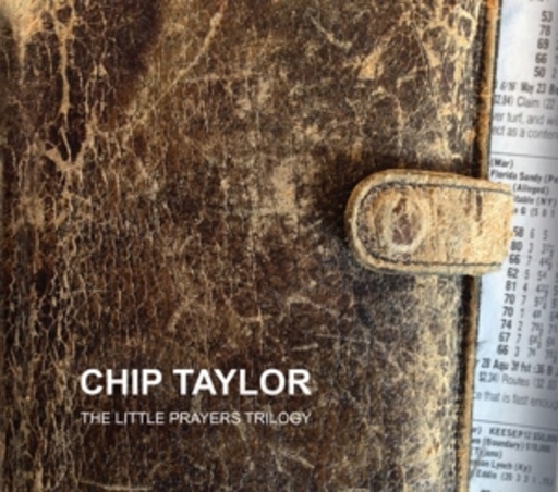 Chip Taylor – The Little Prayers Trilogy